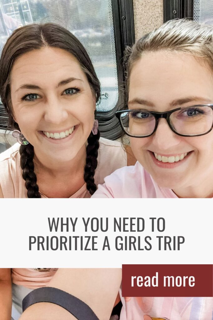 Why You Need to Prioritize a Girls Trip