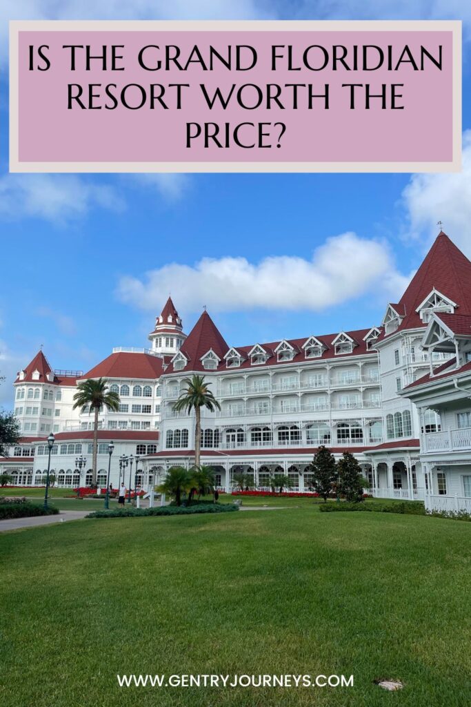 is the grand Floridian resort worth the price?